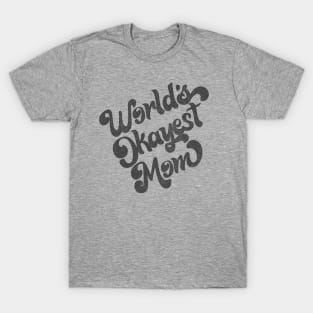 World's Okayest Mom / Retro Faded Style Design (Black) T-Shirt